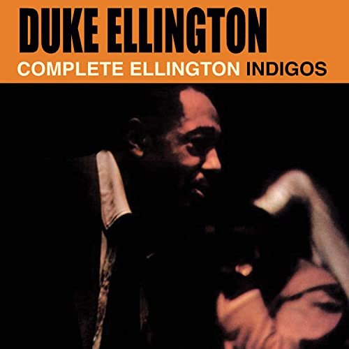 Duke Ellington - The Complete Ellington Indigos (2019)