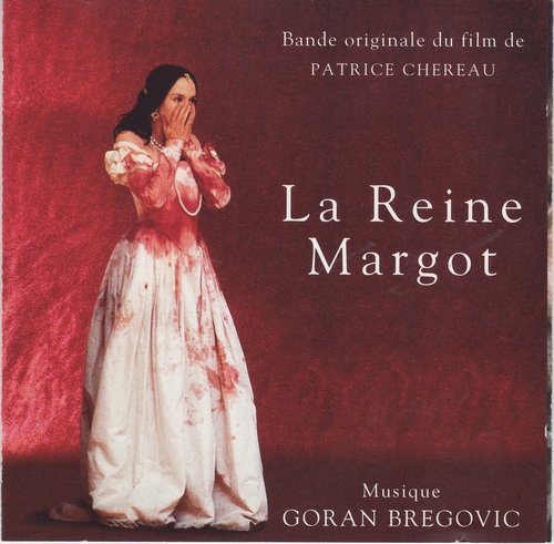 Goran Bregovic - La Reine Margot (1994) CD-Rip