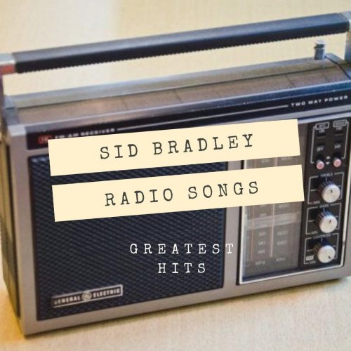 Sid Bradley - Radio Songs (Greatest Hits) (2020)