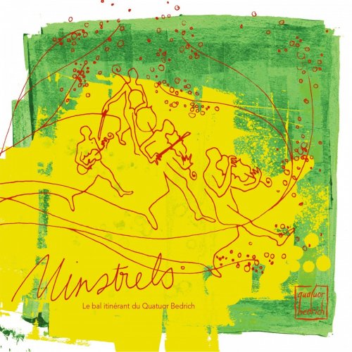 Quatuor Bedrich - Minstrels: Le bal Itinérant (2019)