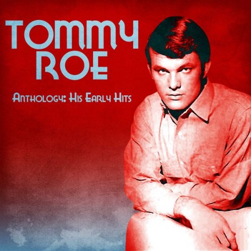 Tommy Roe - Anthology: His Early Hits (Remastered) (2021)