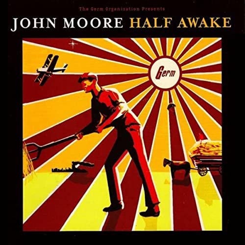 John Moore - Half Awake (2005)