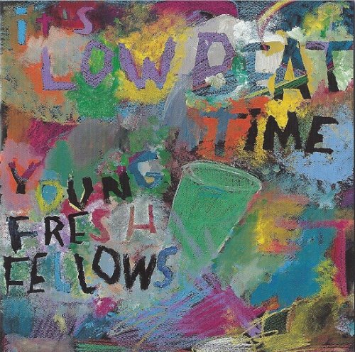 The Young Fresh Fellows - It's Low Beat Time (1992)