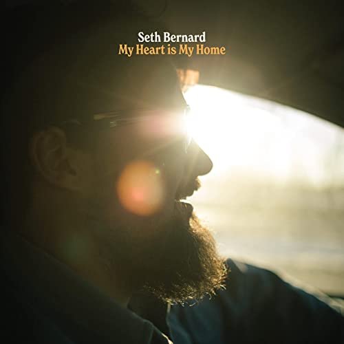 Seth Bernard - My Heart is My Home (2021)