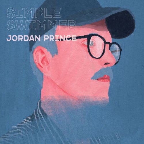 Jordan Prince - Simple Swimmer (2021)