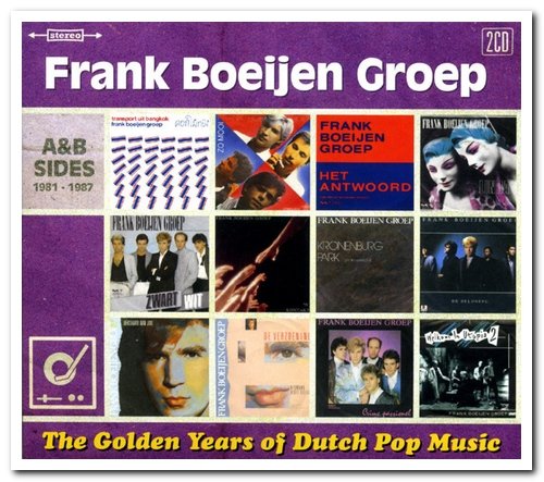 Frank Boeijen Groep - The Golden Years of Dutch Pop Music (A&B Sides 1981-1987) [2CD Remastered Set] (2017)