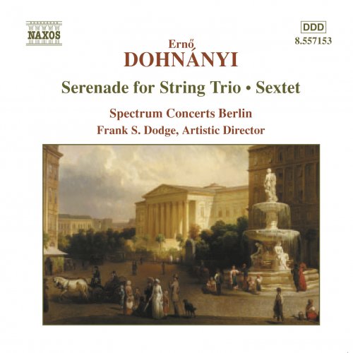 Spectrum Concerts Berlin - Dohnányi: Serenade for String Trio, Sextet (2003)