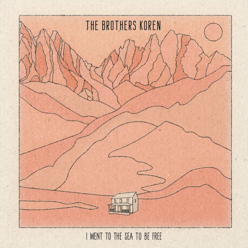 The Brothers Koren - I Went to the Sea to Be Free (2021)