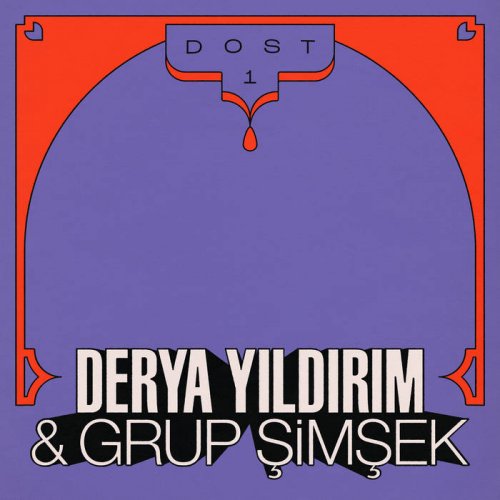 Derya Yildirim & Grup Simsek - Dost 1 (2021) [Hi-Res]