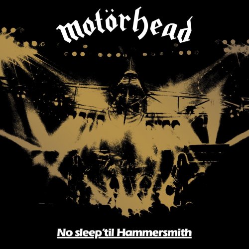 Motörhead - No Sleep 'Til Hammersmith (Live 40th Anniversary Edition) (2021)