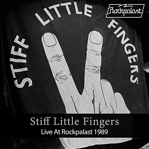 Stiff Little Fingers - Live At Rockpalast (Live, Düsseldorf, 1989) (2021)