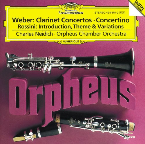 Charles Neidich - Weber: Clarinet Quintets. Rossini: Introduction, Theme and Variations (1992)