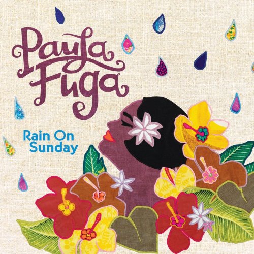 Paula Fuga - Rain On Sunday (2021) [Hi-Res]