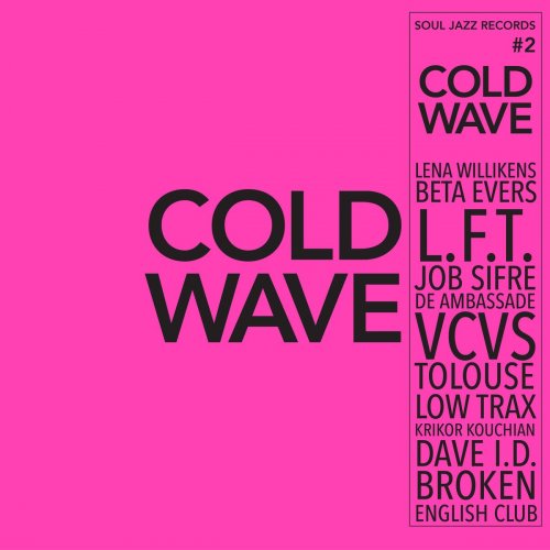 VA - Soul Jazz Records presents Cold Wave #2 (2021) [Hi-Res]