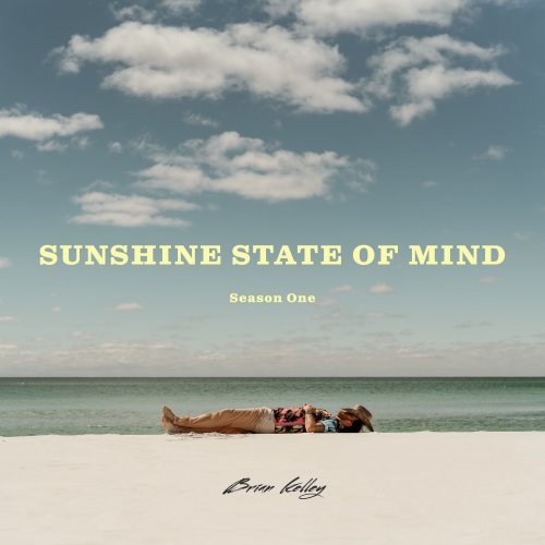 Brian Kelley - Sunshine State Of Mind (2021) [Hi-Res]