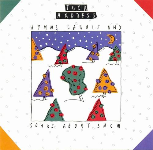 Tuck Andress - Hymns, Carols And Songs About Snow (1991)