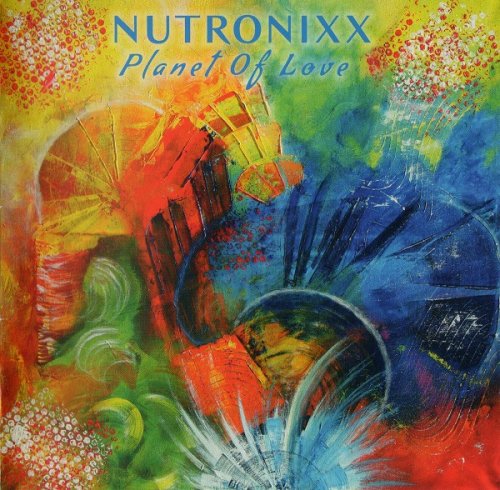 Nutronixx - Planet Of Love (2020)