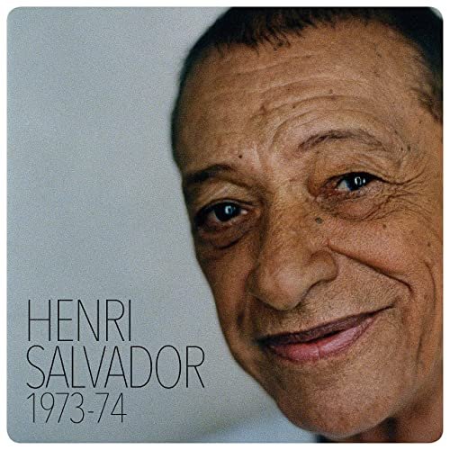 Henri Salvador - Henri Salvador 1973-1974 (2021)