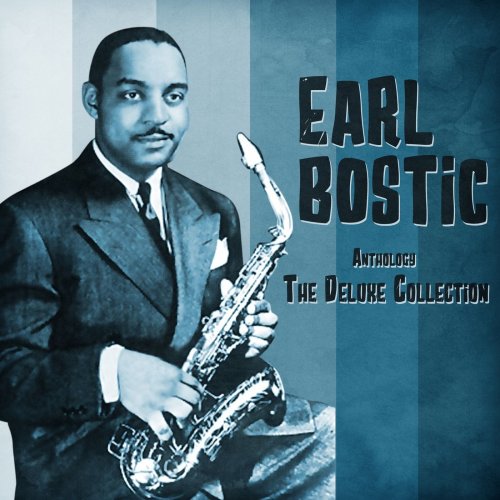Earl Bostic - Anthology: The Deluxe Collection (Remastered) (2021)