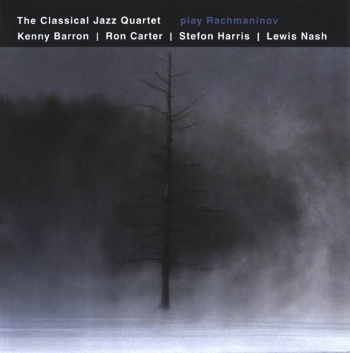 The Classical Jazz Quartet - Play Rachmaninov (2006) FLAC