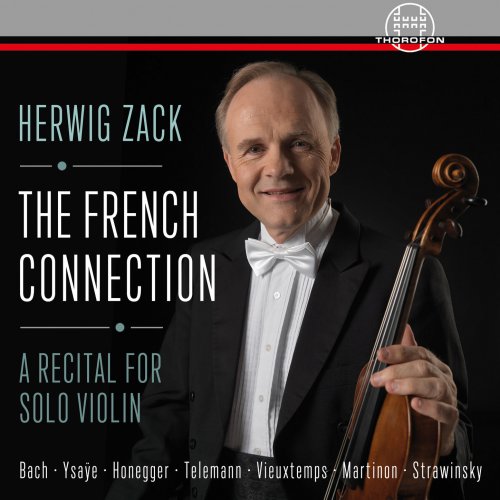 Herwig Zack - The French Connection - A Recital for Solo Violin (2020)