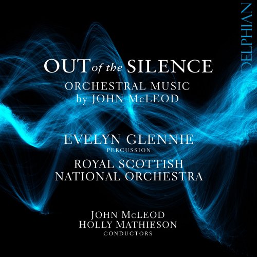 Evelyn Glennie - Out of the Silence: Orchestral Music by John Mcleod (2018) [Hi-Res]