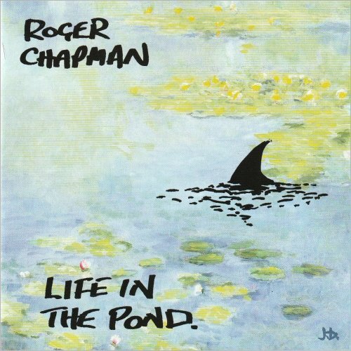 Roger Chapman - Life In The Pond (2021) [CD Rip]