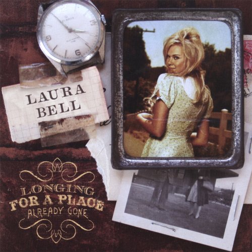 Laura Bell Bundy - Longing For A Place Already Gone (2007)