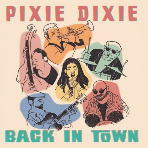 Pixie Dixie - Back in Town (2021)