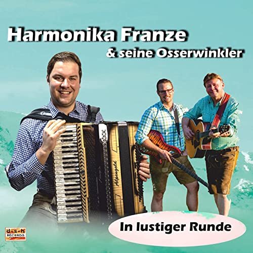 Harmonika Franze & seine Osserwinkler - In lustiger Runde (2021)