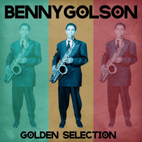 Benny Golson - Golden Selection (Remastered) (2021)