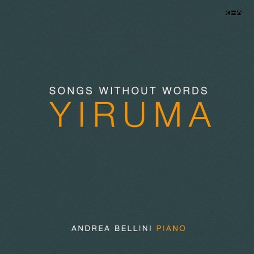 Andrea Bellini - Yiruma: Songs Without Words (2021)