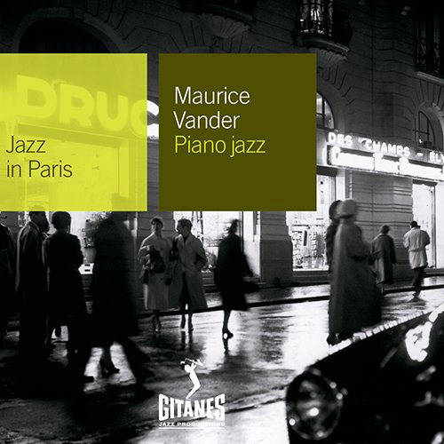 Maurice Vander - Piano Jazz (2007) {Jazz in Paris №111}