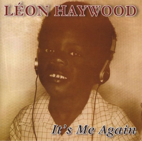 Leon Haywood - It's Me Again (1983/2009)