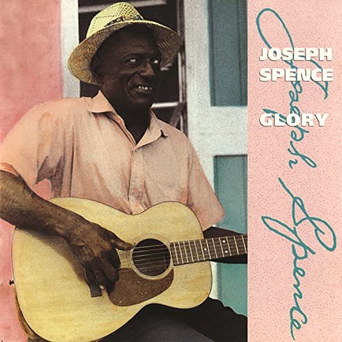 Joseph Spence - Glory (1990)