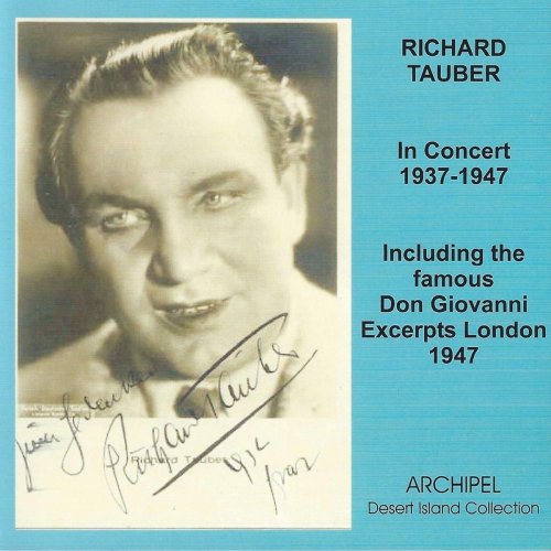 Richard Tauber - Richard Tauber in Concert including his rare last recordings 1937-1947 (2021)