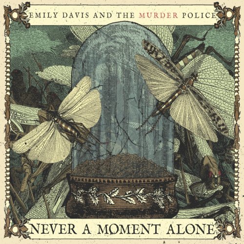 Emily Davis and The Murder Police - Never A Moment Alone (2021)