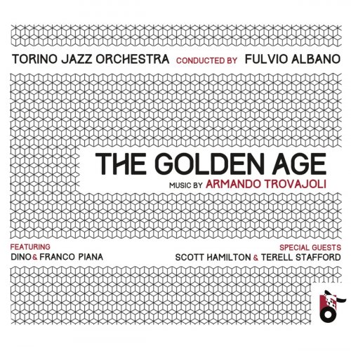 TORINO JAZZ ORCHESTRA - The Golden Age (feat. Dino Piana & Franco Piana) (2021)