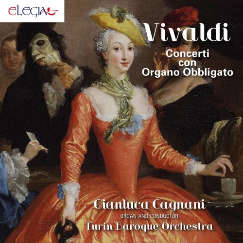 Gianluca Cagnani & Turin Baroque Orchestra - Vivaldi: Concerti per organo obbligato (2017)