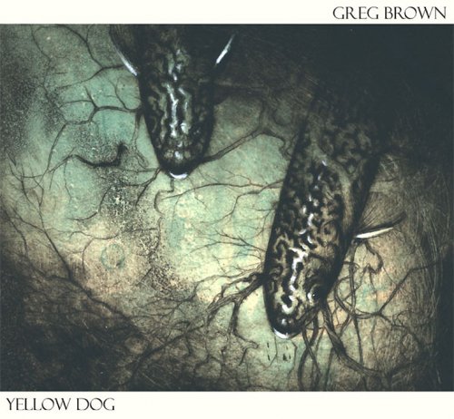 Greg Brown - Yellow Dog (2007)