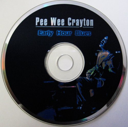 Pee Wee Crayton - Early Hour Blues (1998)