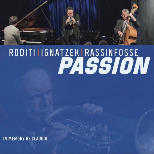 Claudio Roditi - Passion (In Memory of Claudio Live) (2021)
