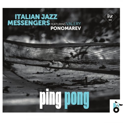 Italian Jazz Messengers - Ping Pong (Live) [feat. Valery Ponomarev] (2021)