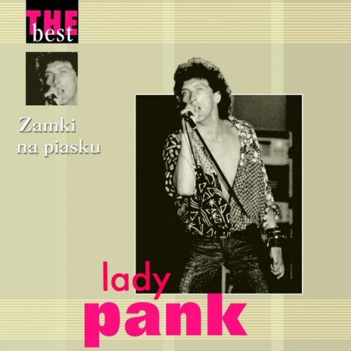 Lady Pank - Zamki Na Piasku (The Best) (2004) FLAC