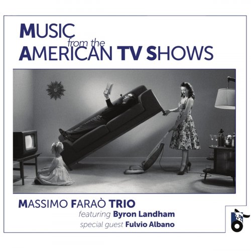 Massimo Faraò Trio - Music from the American TV Shows (2021)