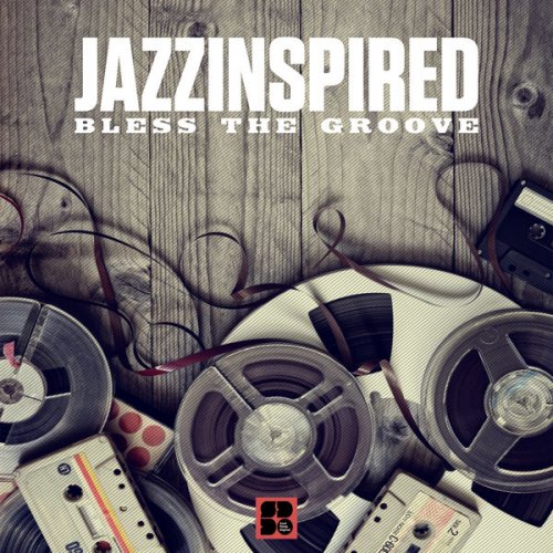 JazzInspired - Bless The Groove (2021) FLAC