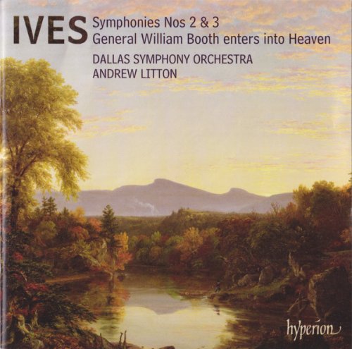 Dallas Symphony Orchestra, Andrew Litton - Ives: Symphonies Nos. 2 & 3 (2006)