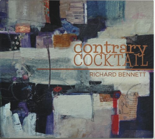 Richard Bennett - Contrary Cocktail (2015)