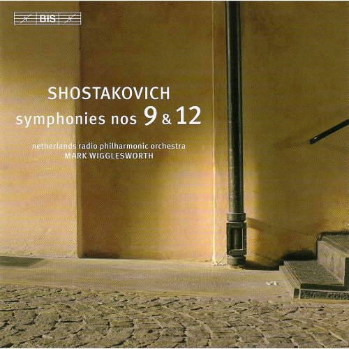 Netherlands Radio Philharmonic Orchestra, Mark Wigglesworth - Shostakovich: Symphonies Nos. 9 & 12 (2007) [Hi-Res]