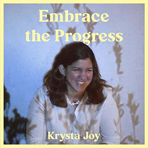 Krysta Joy - Embrace the Progress (2021) Hi Res